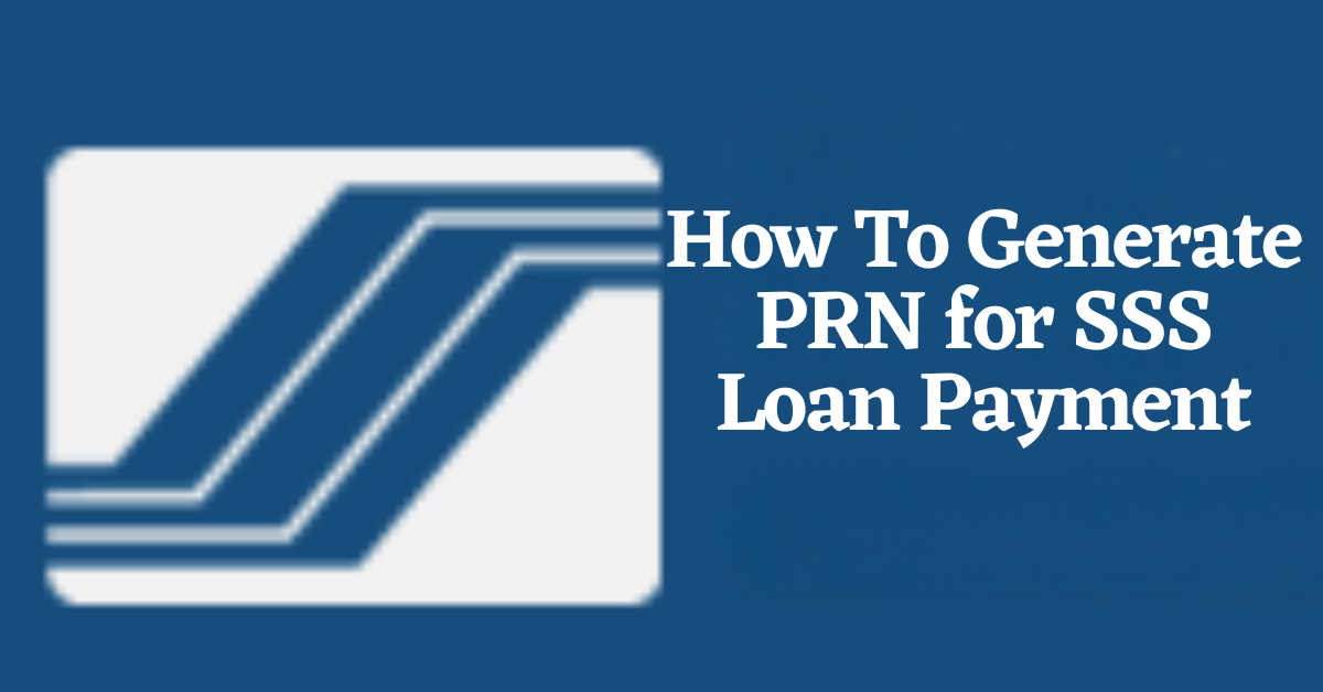 how to generate prn for sss loan payment