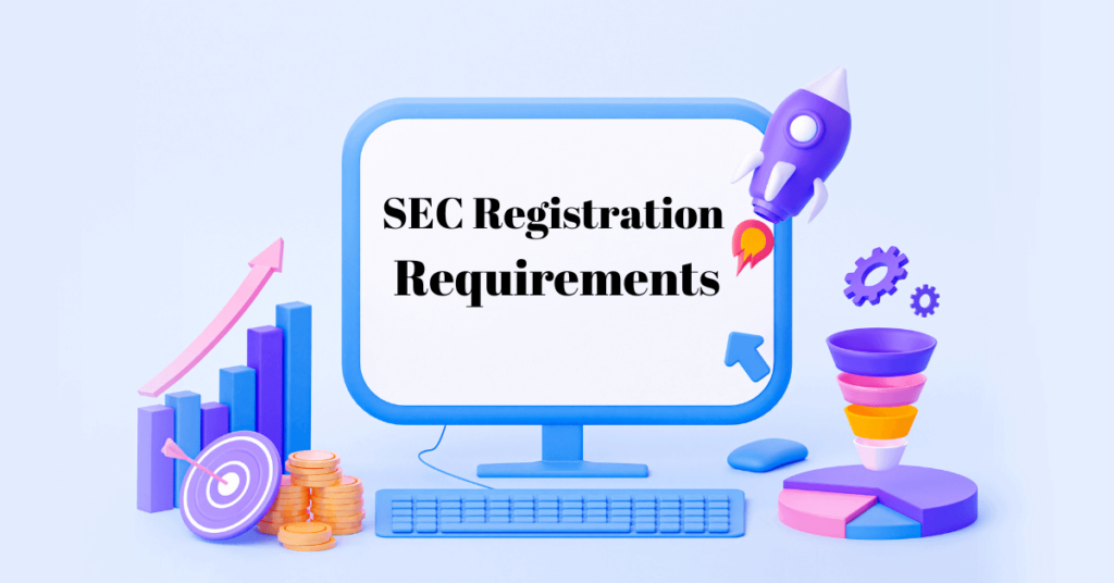 SEC Registration Requirements The Ultimate Guide TAXGURO